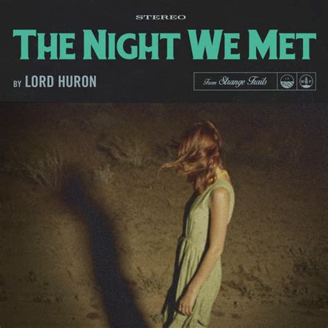 the night we met - lord huron